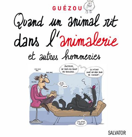 QUAND UN ANIMAL RIT DANS L'ANIMALERIE