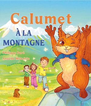 CALUMET A LA MONTAGNE