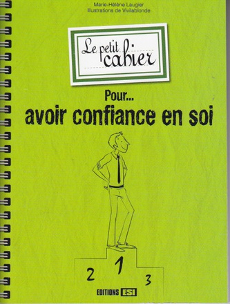 PETIT CAHIER POUR AVOIR CONFIANCE EN SOI