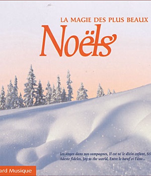 LA MAGIE DES PLUS BEAUX NOELS - AUDIO