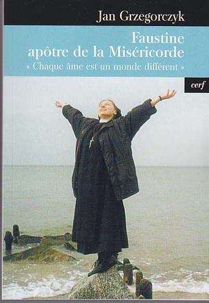 FAUSTINE, APOTRE DE LA MISERICORDE