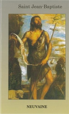 LIVRET DE NEUVAINE A ST JEAN BAPTISTE