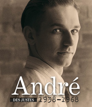 ANDRE 1938-1968 - DES JUSTES