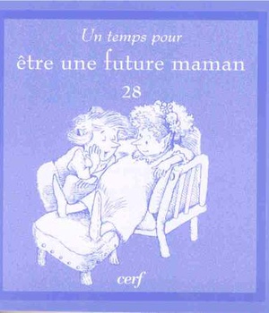 UN TEMPS POUR ETRE UNE FUTURE MAMAN