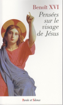 PENSEES SUR LE VISAGE DE JESUS
