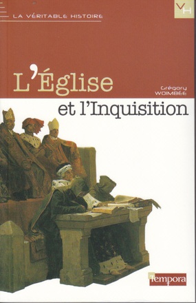L'EGLISE ET L'INQUISITION