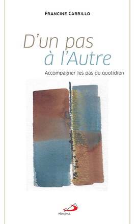 D'UN PAS A L'AUTRE - ACCOMPAGNER LES PAS DU QUOTIDIEN