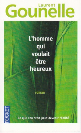 L'HOMME QUI VOULAIT ETRE HEUREUX