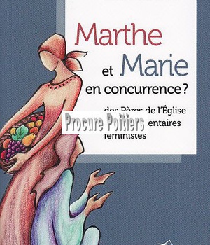 MARTHE ET MARIE EN CONCURRENCE ?