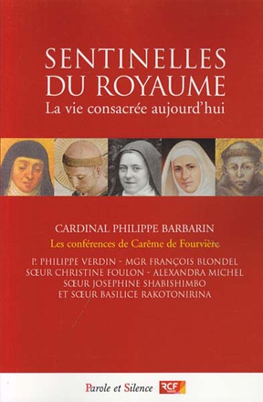SENTINELLES DU ROYAUME CONFERENCES DE CAREME DE FOURVIERE 2015