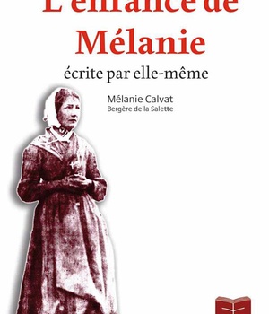 L'ENFANCE DE MELANIE - ECRITE PAR ELLE-MEME