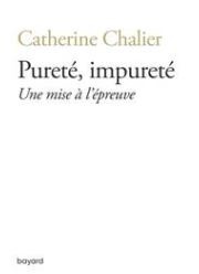 PURETE, IMPURETE. UNE MISE A L'EPREUVE