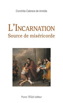 L'INCARNATION SOURCE DE MISERICORDE