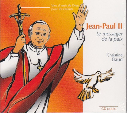 CD JEAN PAUL II - LE MESSAGER DE LA PAIX