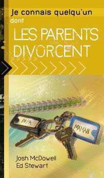 JE CONNAIS QUELQU'UN DONT LES PARENTS DIVORCENT
