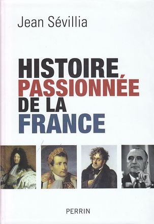 HISTOIRE PASSIONNEE DE LA FRANCE