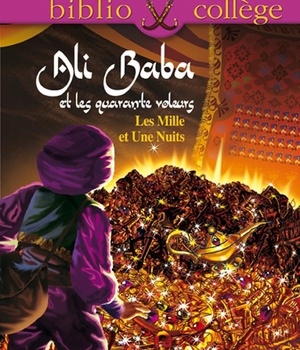 BIBLIOCOLLEGE - ALI BABA ET LES QUARANTE VOLEURS - LES MILLE ET UNE NUITS