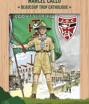 MARCEL CALLO - BEAUCOUP TROP CATHOLIQUE - EDITION ILLUSTREE
