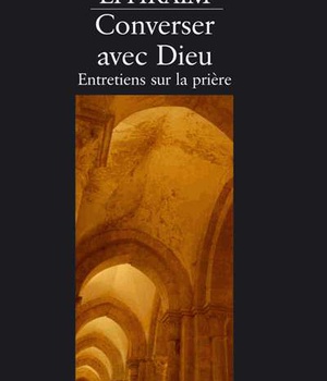 CONVERSER AVEC DIEU