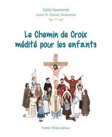LE CHEMIN DE CROIX MEDITE POUR LES ENFANTS