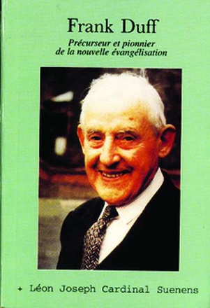 FRANCK DUFF, PRECURSEUR ET PIONNIER DE LA NOUVELLE EVANGELISATION