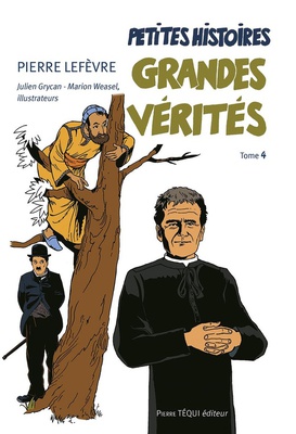 PETITES HISTOIRES, GRANDES VERITES - TOME 4 - EDITION ILLUSTREE