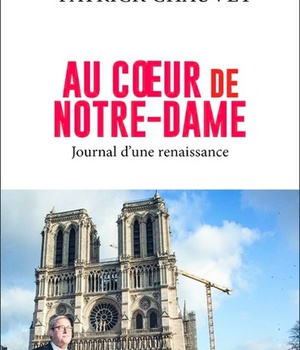 AU COEUR DE NOTRE-DAME - JOURNAL D'UNE RENAISSANCE