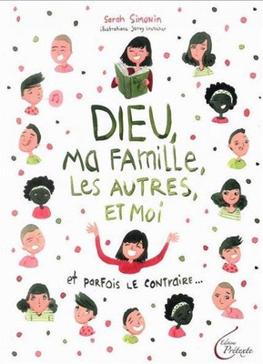DIEU, MA FAMILLE, LES AUTRES ET MOI - ET PARFOIS LE CONTRAIRE