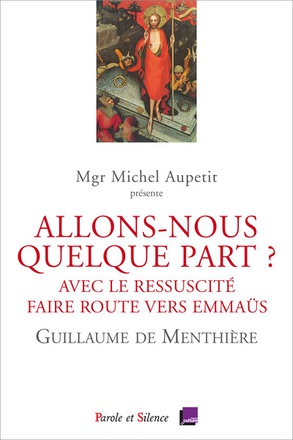 ALLONS-NOUS QUELQUE PART ? CONFERENCES CAREME 2019 NOTRE DAME DE PARIS