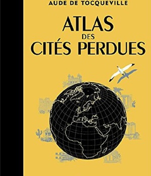ATLAS DES CITES PERDUES