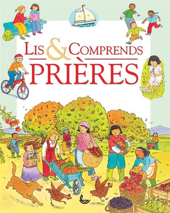 LIS & COMPRENDS -- PRIERES