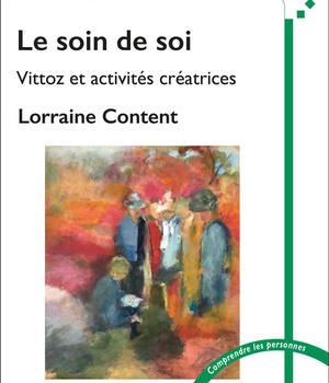 LE SOIN DE SOI - VITTOZ ET ACTIVITES CREATRICES