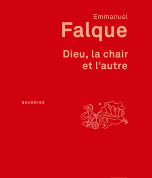 DIEU, LA CHAIR ET L'AUTRE - D'IRENEE A DUNS SCOT