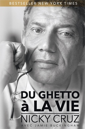 DU GHETTO A LA VIE - LA HAINE, LE POUVOIR, LA SURVIE, LE PARDON, LA REDEMPTION