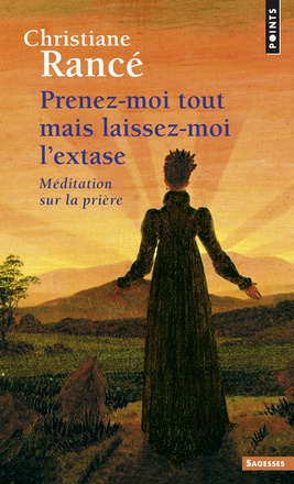 PRENEZ-MOI TOUT MAIS LAISSEZ-MOI L'EXTASE ( BICP* )