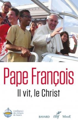 IL VIT, LE CHRIST CHRISTUS VIVIT