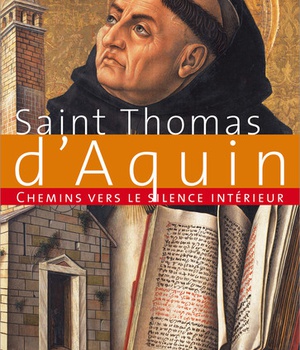 CHEMINS VERS LE SILENCE INTERIEUR AVEC ST. THOMAS D'AQUIN