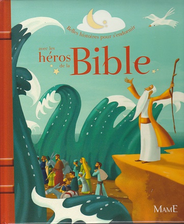 LES HEROS DE LA BIBLE