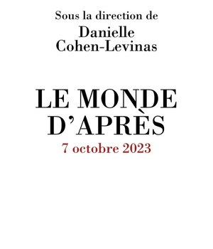 LE MONDE D'APRES - 7 OCTOBRE 2023