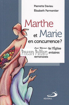 MARTHE ET MARIE EN CONCURRENCE ?