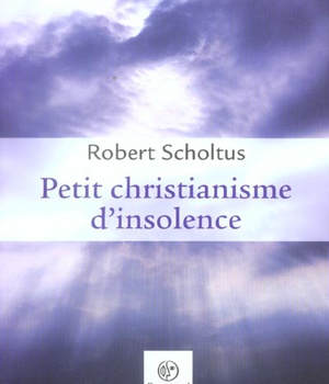 PETIT CHRISTIANISME D'INSOLENCE