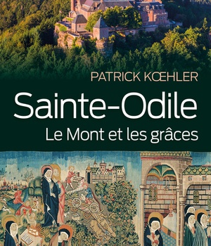 SAINTE-ODILE. LE MONT ET LES GRACES