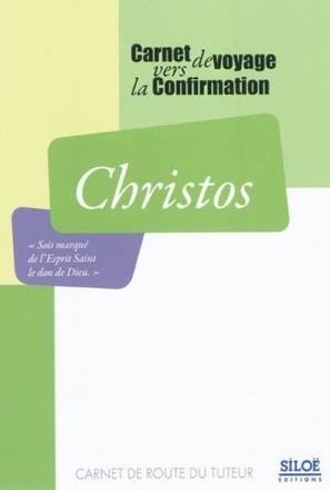 CHRISTOS - CARNET DE ROUTE DU TUTEUR POUR LA CONFIRMATION  NDSP