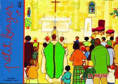 PETIT BERGER LA MESSE - 3 A 6 ANS