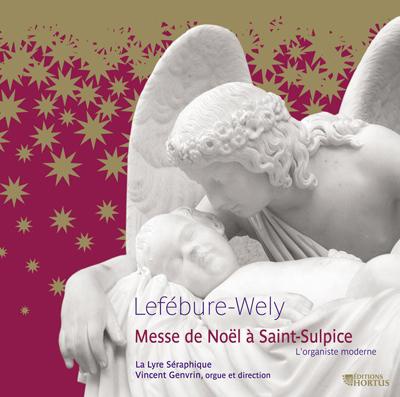 MESSE DE NOEL A SAINT-SULPICE - LA LYRE SERAPHIQUE ET MODERNE - AUDIO