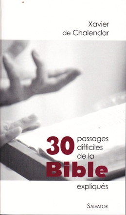 30 PASSAGES DIFFICILES DE LA BIBLE