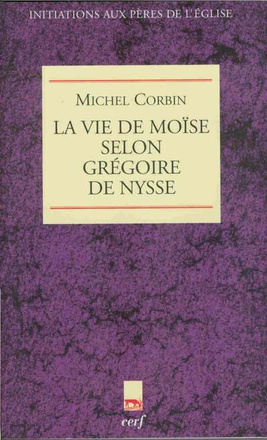 LA VIE DE MOISE SELON GREGOIRE DE NYSSE