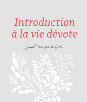 INTRODUCTION A LA VIE DEVOTE