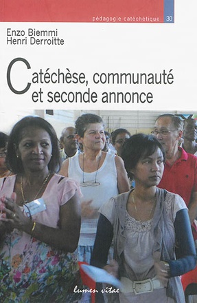CATECHESE, COMMUNAUTE ET SECONDE ANNONCE