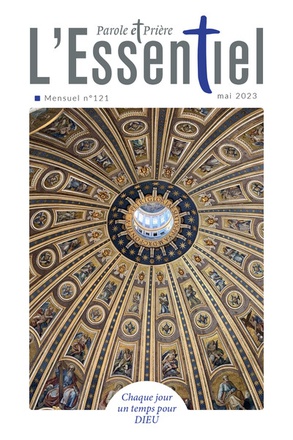 PAROLE ET PRIERE L'ESSENTIEL N 121 MAI 2023